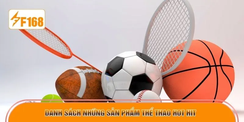 Danh sách những sản phẩm thể thao hot hit