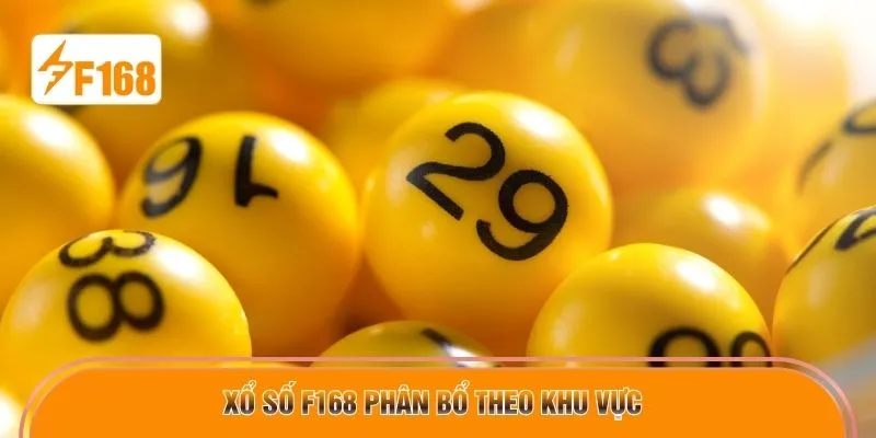 Xổ số F168 phân bổ theo khu vực