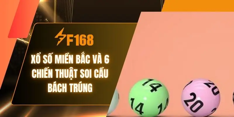 Xổ Số Miền Bắc Và 6 Chiến Thuật Soi Cầu Bách Trúng